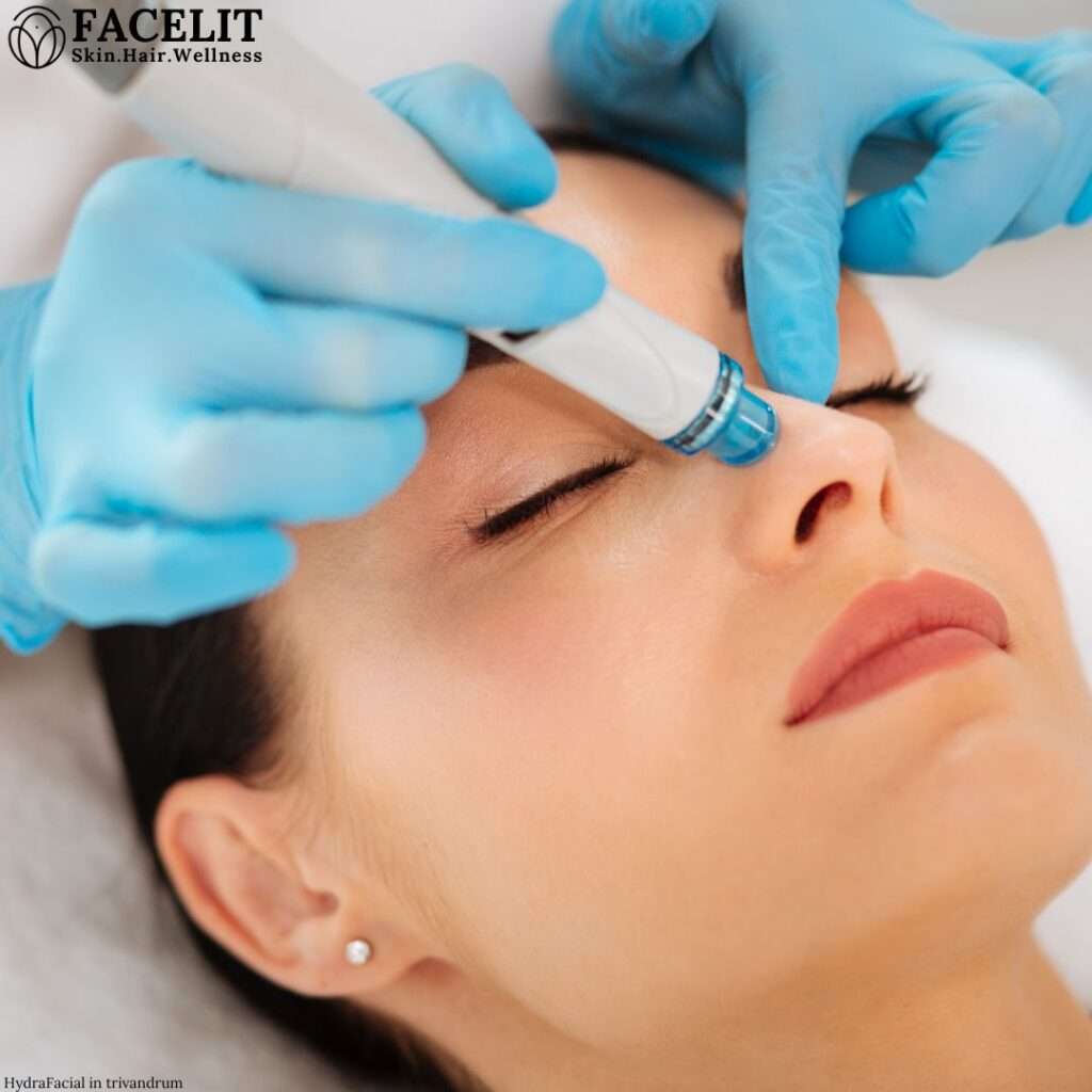 HydraFacial for Glowing Skin in Trivandrum treatment done at facelit clinic